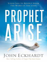 Prophet, Arise - John Eckhardt (2).pdf